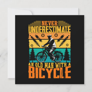 Never Underestimate An Old Man On A Bike Invitation