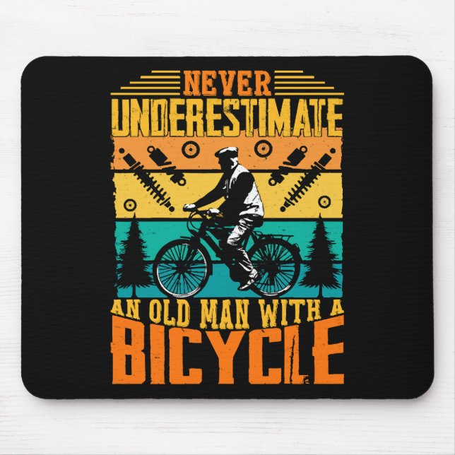 Never Underestimate An Old Man On A Bike Mouse Pad (Front)