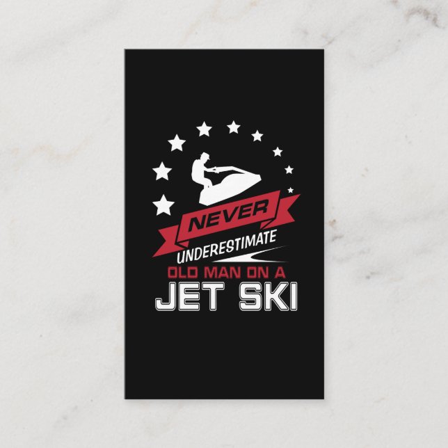 Never Underestimate an old man on a Jet Ski Gift Business Card (Front)