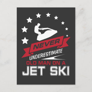 Never Underestimate an old man on a Jet Ski Gift Postcard