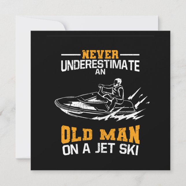 Never Underestimate An Old Man On A Jet Ski Invitation (Front)