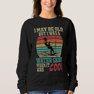 Never Underestimate An Old Man On A Ski Skiing Ski Sweatshirt