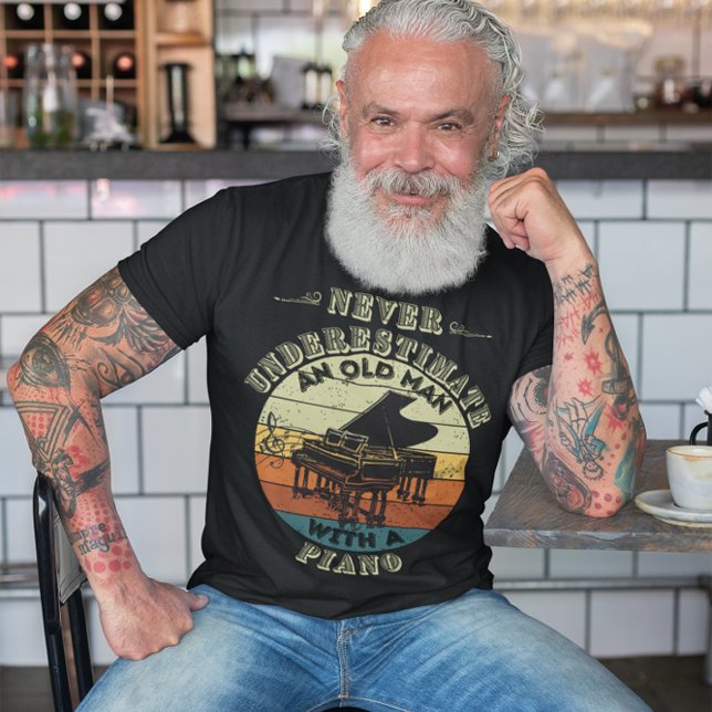 Never underestimate an Old Man - Piano T-Shirt (Creator Uploaded)