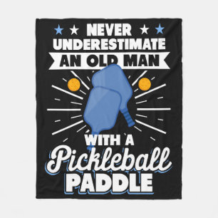 Never Underestimate An Old Man Pickleball Paddle Fleece Blanket