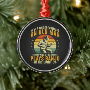 Never Underestimate An Old Man Plays Banjo Metal Ornament