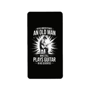 Never Underestimate an Old Man Plays Guitar Label