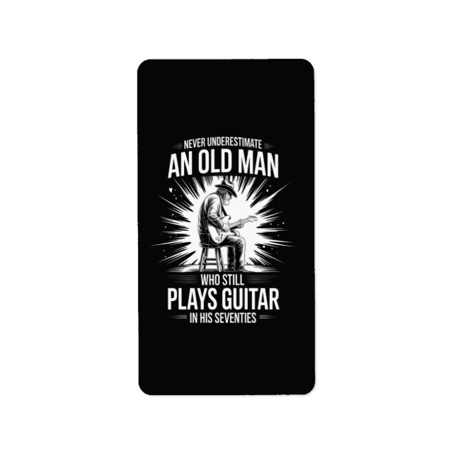 Never Underestimate an Old Man Plays Guitar  Label (Front)
