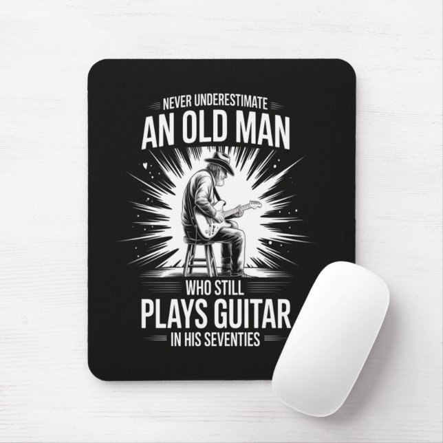 Never Underestimate an Old Man Plays Guitar Mouse Pad (With Mouse)