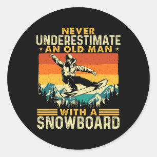 Never Underestimate An Old Man - Snowboarding Snow Classic Round Sticker