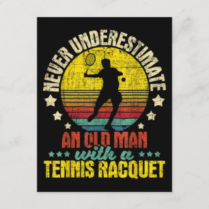 Never Underestimate An Old Man - Tennis Racket Spo Enclosure Card