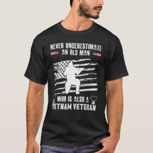 Never Underestimate An Old Man Who Is Also A Vietn T-Shirt