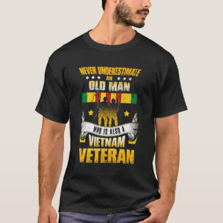 Never Underestimate An Old Man Who Is Also A Vietn T-Shirt