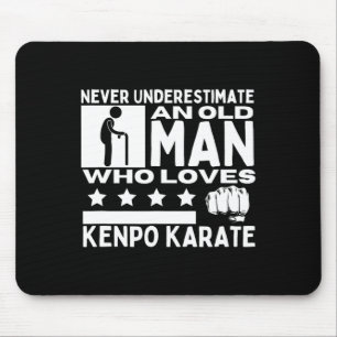 Never Underestimate An Old Man Who Loves Kenpo Kar Mouse Pad