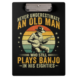 Never Underestimate An Old Man Who Still Plays Ban Clipboard