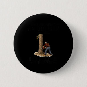 Never Underestimate an Old Man Who Still Runs A 6 Cm Round Badge