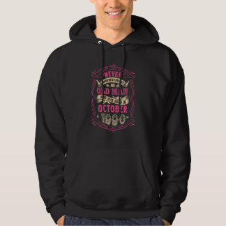 Never Underestimate An Old Man Who Was Born in Oct Hoodie