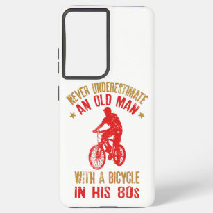 Never Underestimate An Old Man With A Bicycle in Samsung Galaxy Case