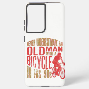 Never Underestimate An Old Man With A Bicycle In Samsung Galaxy Case