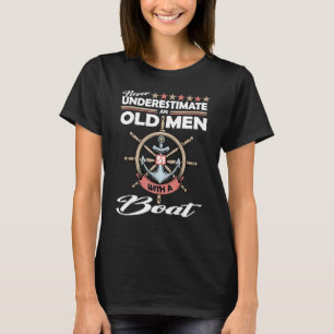 Never Underestimate an old man with a boat 51 year T-Shirt