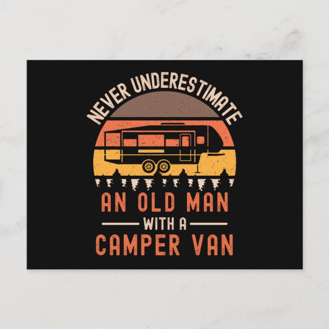 Never Underestimate An Old Man With A Camper Van Postcard (Front)
