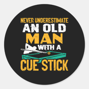 Never Underestimate An Old Man With A Cue Stick Bi Classic Round Sticker
