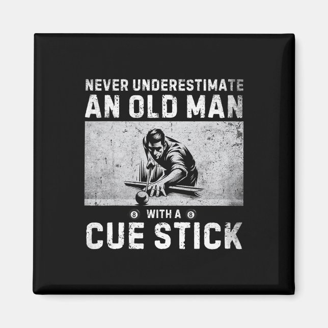 Never Underestimate An Old Man With A Cue Stick Bi Magnet (Front)
