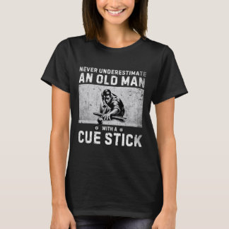 Never Underestimate An Old Man With A Cue Stick Bi T-Shirt