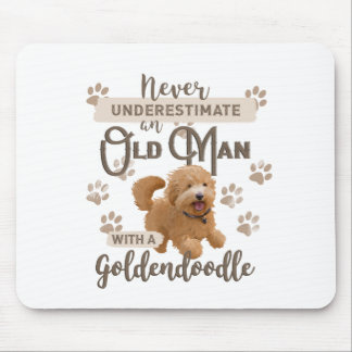 Never Underestimate an Old Man With a Goldendoodle Mouse Pad