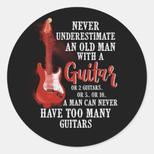 Never Underestimate An Old Man With A Guitar Classic Round Sticker