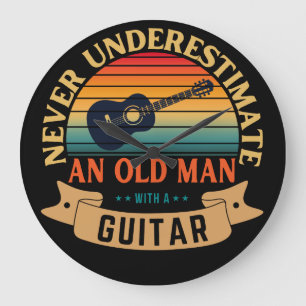 Never underestimate an old man with a guitar large clock
