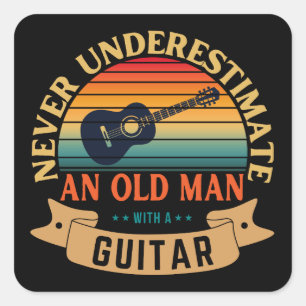 Never underestimate an old man with a guitar square sticker