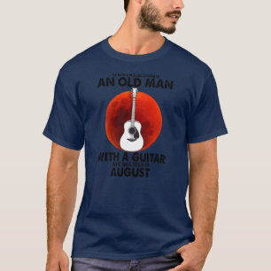 Never Underestimate An Old Man With A Guitar T-Shirt