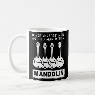 Never Underestimate An Old Man With A Mandolin 3 Coffee Mug