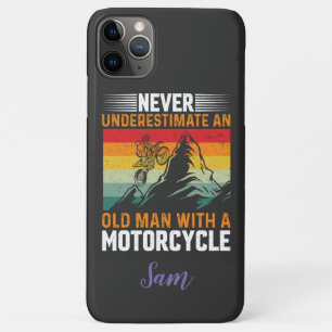 Never Underestimate An Old Man With A Motorcycle iPhone 11 Pro Max Case