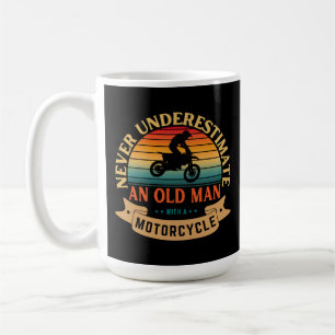 Never underestimate an old man with a motorcycle coffee mug
