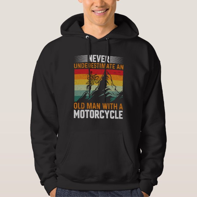 Never Underestimate An Old Man With A Motorcycle Hoodie (Front)