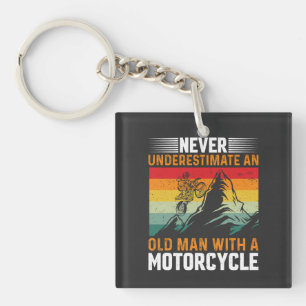 Never Underestimate An Old Man With A Motorcycle Key Ring