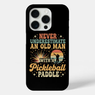 Never-Underestimate An Old Man With A Pickleball iPhone 15 Pro Case