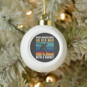 Never underestimate an old man with a pickleball ceramic ball christmas ornament