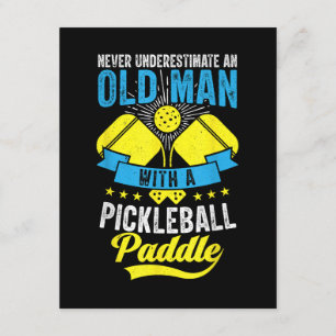 Never Underestimate An Old Man With a Pickleball Enclosure Card