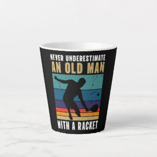Never underestimate an old man with a pickleball latte mug