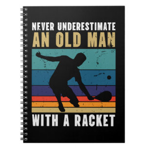Never underestimate an old man with a pickleball  notebook
