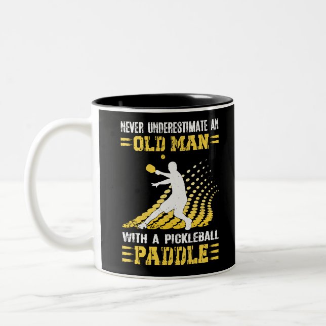 Never Underestimate An Old Man With A Pickleball P Two-Tone Coffee Mug (Left)