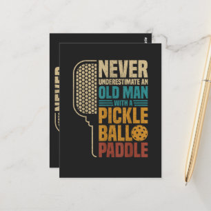  Never Underestimate an Old Man with A Pickleball  Postcard