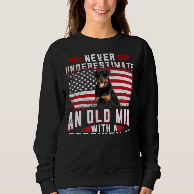 Never Underestimate An Old Man With A Rottweiler U Sweatshirt (Front)