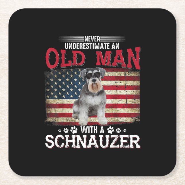 Never Underestimate An Old Man With A Schnauzer Square Paper Coaster (Front)