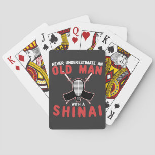 Never Underestimate An Old Man With A Shinai Playing Cards