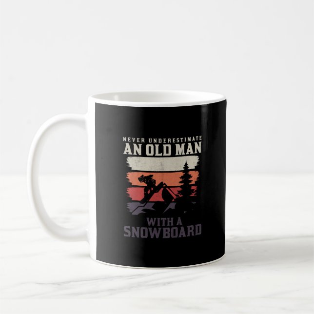 never underestimate an old man with a snowboard coffee mug (Left)