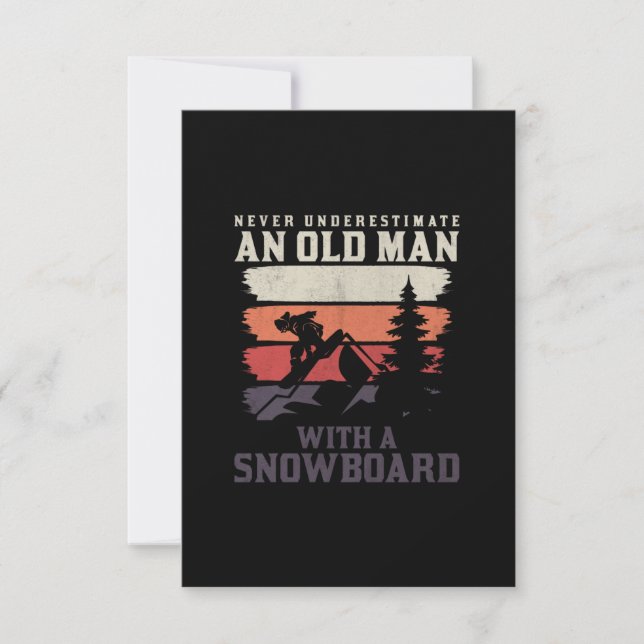 never underestimate an old man with a snowboard invitation (Front)
