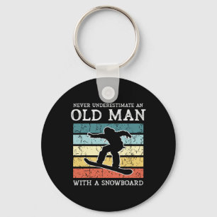 Never Underestimate An Old Man With A Snowboard Sn Key Ring